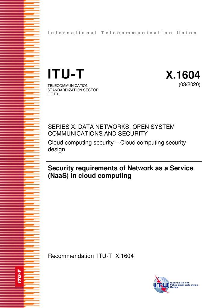 ITU-T X.1604-2020 云计算中网络即服务（NaaS）的安全需求（英文版）
