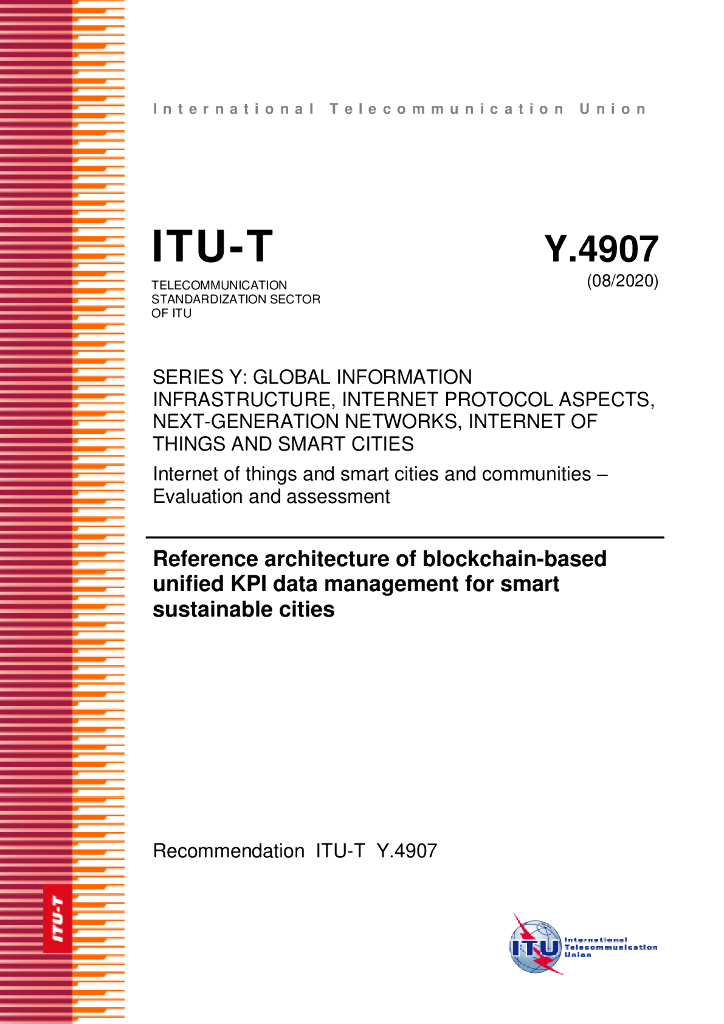 ITU-T Y.4907-2020 基于区块链的可持续智慧城市统一KPI数据管理参考架构（英文版）