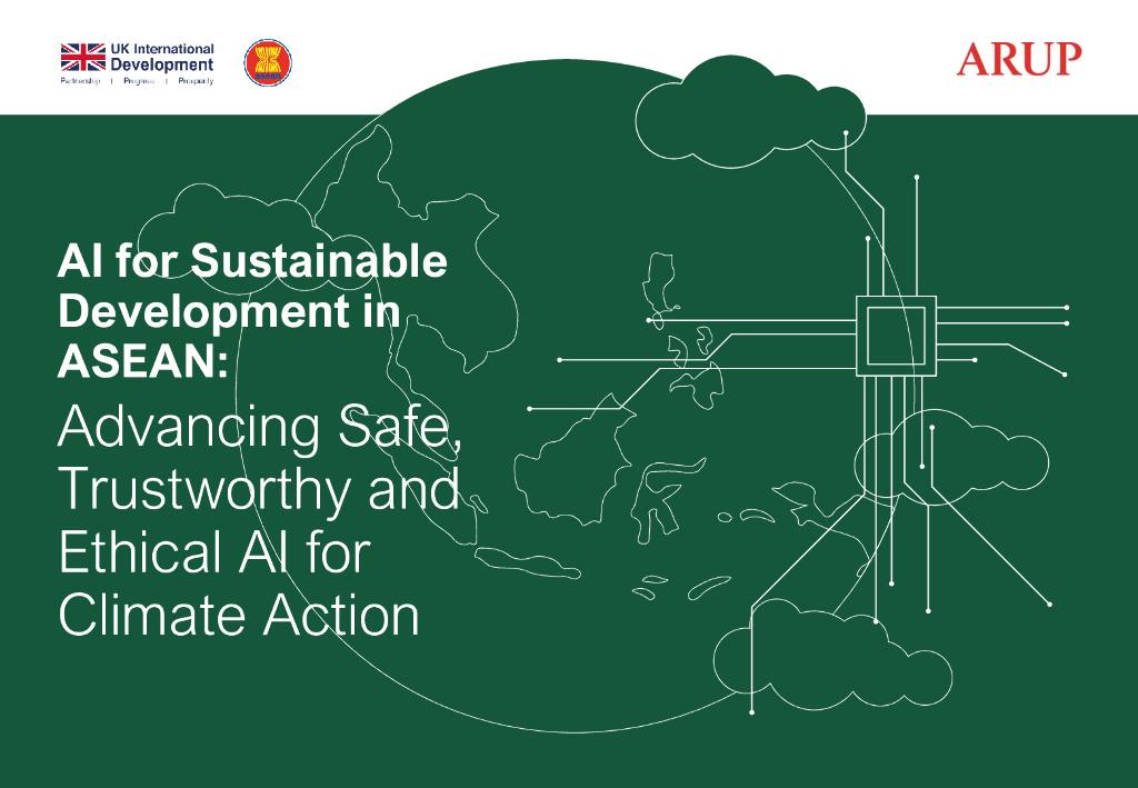 奥雅纳：2025年AI助力东盟可持续发展：为气候行动推进安全、可信及伦理<em>人工智能</em>报告（英文版） 海报