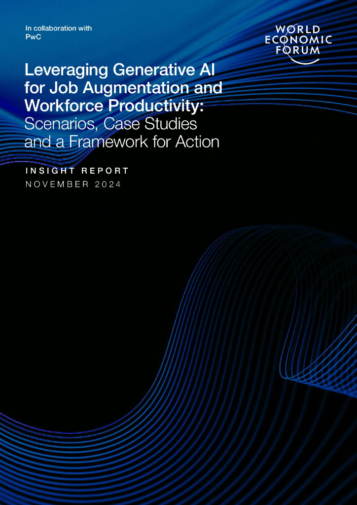 WEF&ampamp PwC：2024年利用生成式<em>人工智能</em>赋能岗位并提高劳动力生产力：情景分析、案例研究和行动框架报告（英文版） 海报