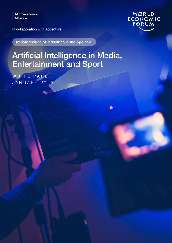 WEF&埃森哲：2025年传媒、娱乐和体育产业中的<em>人工智能</em>白皮书：机遇、挑战及策略（英文版） 海报