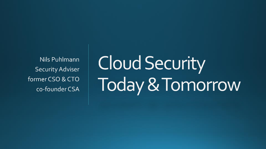 Cloud Security Today&Tomorrow
