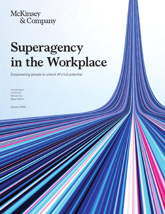 麦肯锡：2025年职场中的超级机构报告-赋能人类解锁<em>人工智能</em>的全部潜力（英文版） 海报