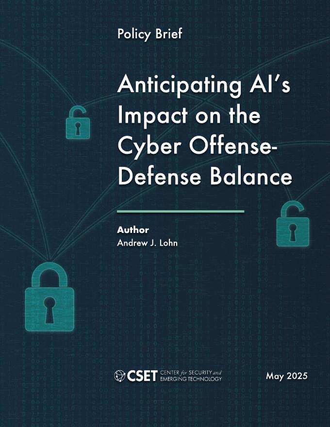 CSET美国安全与新兴技术中心：2025年<em>人工智能</em>对网络空间攻防平衡的影响研究报告（英文版） 海报