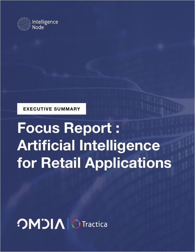 Intelligence Node：2020年零售应用中的<em>人工智能</em>执行摘要报告（英文版） 海报