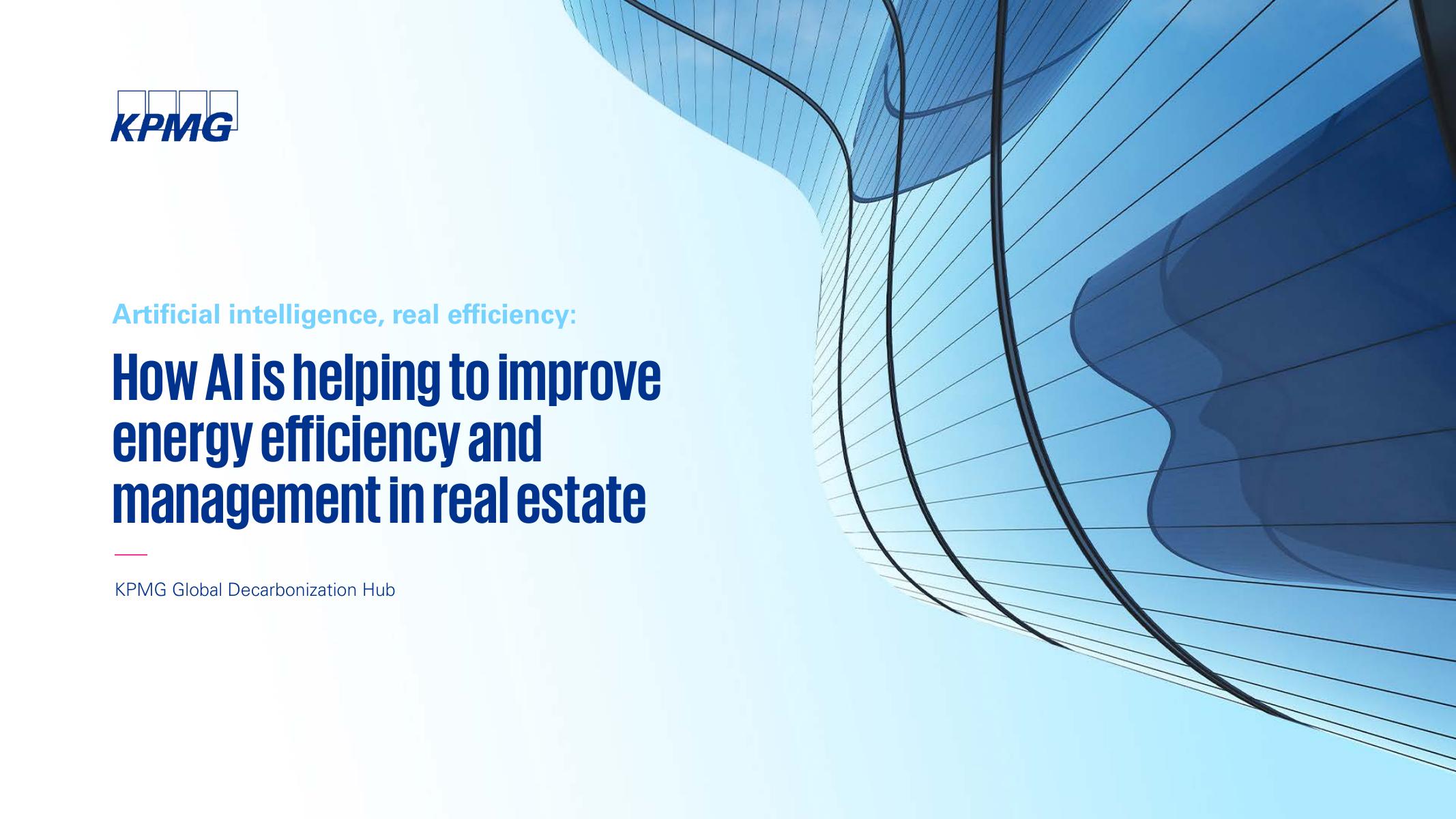 毕马威：2025年<em>人工智能</em>助力房地产领域能源效率与管理水平提升研究报告（英文版） 海报