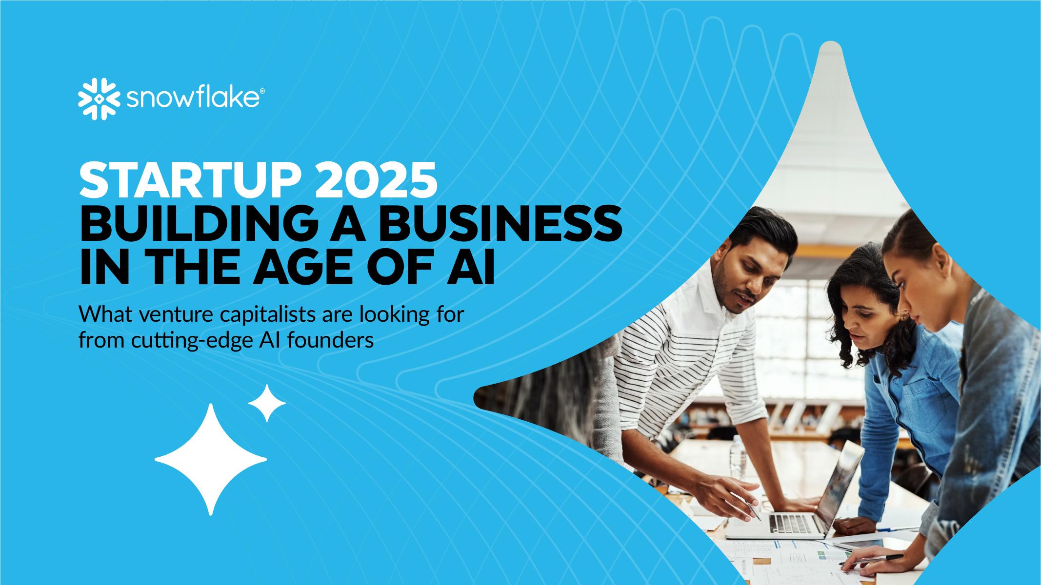 Snowflake：2025年创业<em>人工智能</em>时代创业报告（英文版） 海报
