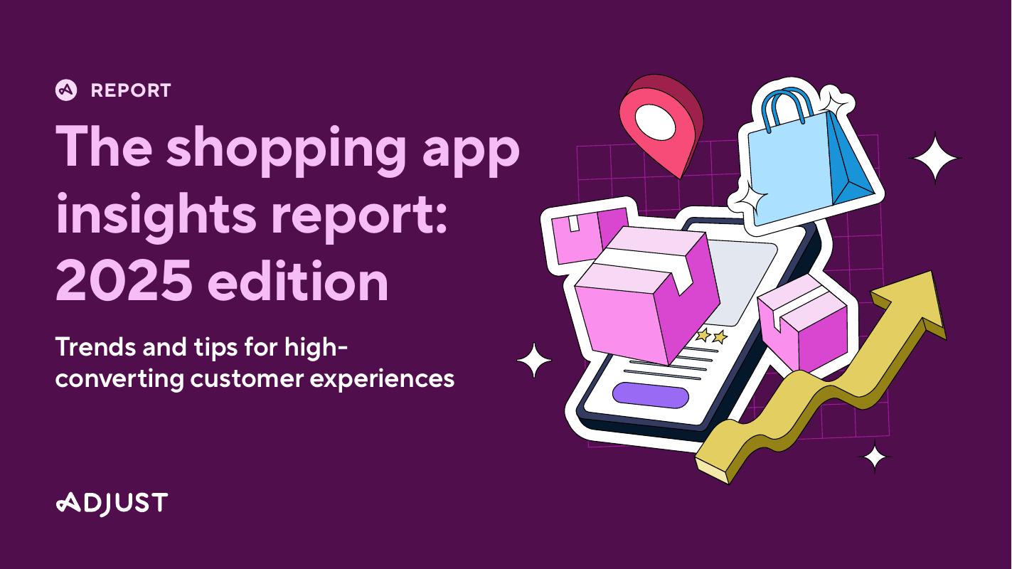 Adjust：2025年购物应用洞察报告：打造能够高效转化用户的应用体验（英文版）海报