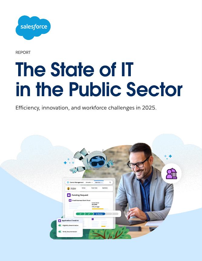 Salesforce：2025年公共部门IT发展状况报告 ：效率、创新与劳动力挑战分析（英文版）海报