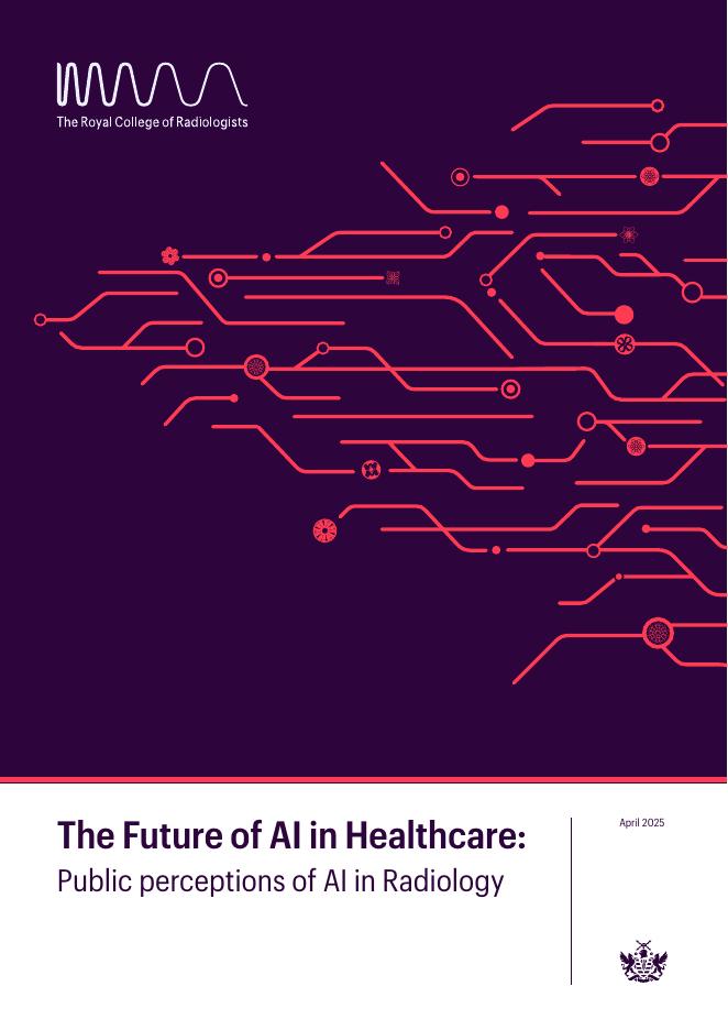 英国皇家放射学会：2025年医疗领域<em>人工智能</em>的未来：放射学中公众AI认知研究报告（英文版） 海报