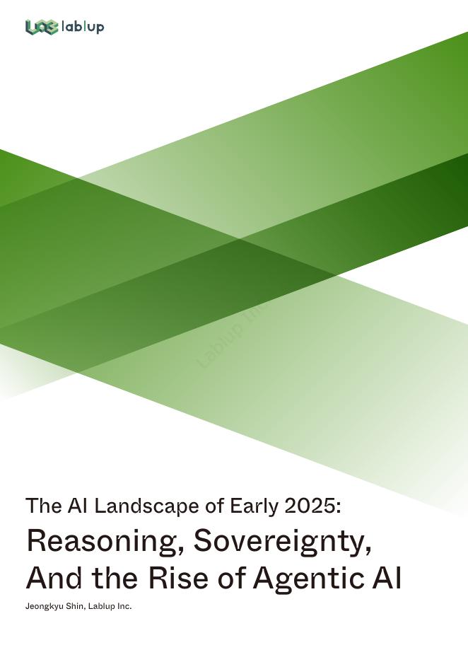 Lablup：2025年初<em>人工智能</em>格局报告：推理模型、主权AI及代理型AI的崛起（英文版） 海报