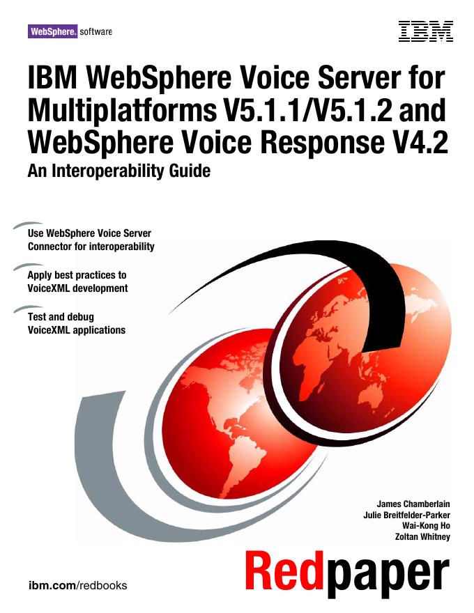 ibm websphere voice server for multiplatforms v5.1.1/v5.1.2 and websphere voice response V4.2 An Interoperability Guide  说明书