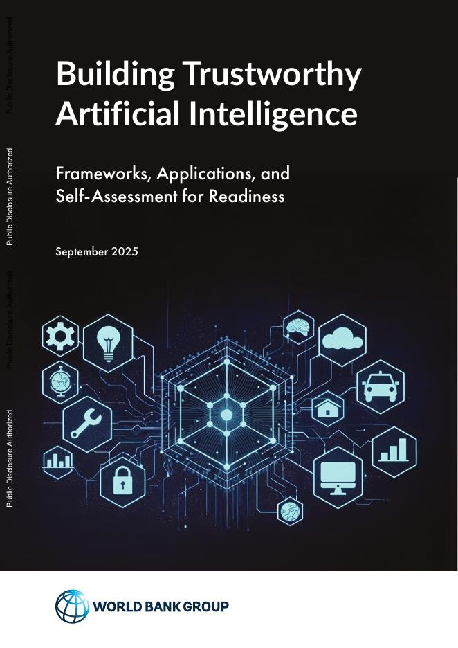 世界银行：2025年构建值得信赖的<em>人工智能</em>：框架、应用和准备状态的自我评估报告（英文版） 海报