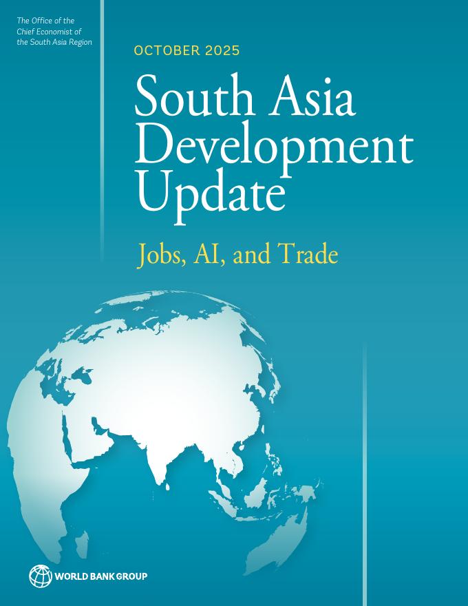 世界银行：2025年南亚发展更新报告：就业、<em>人工智能</em>与贸易（英文版） 海报