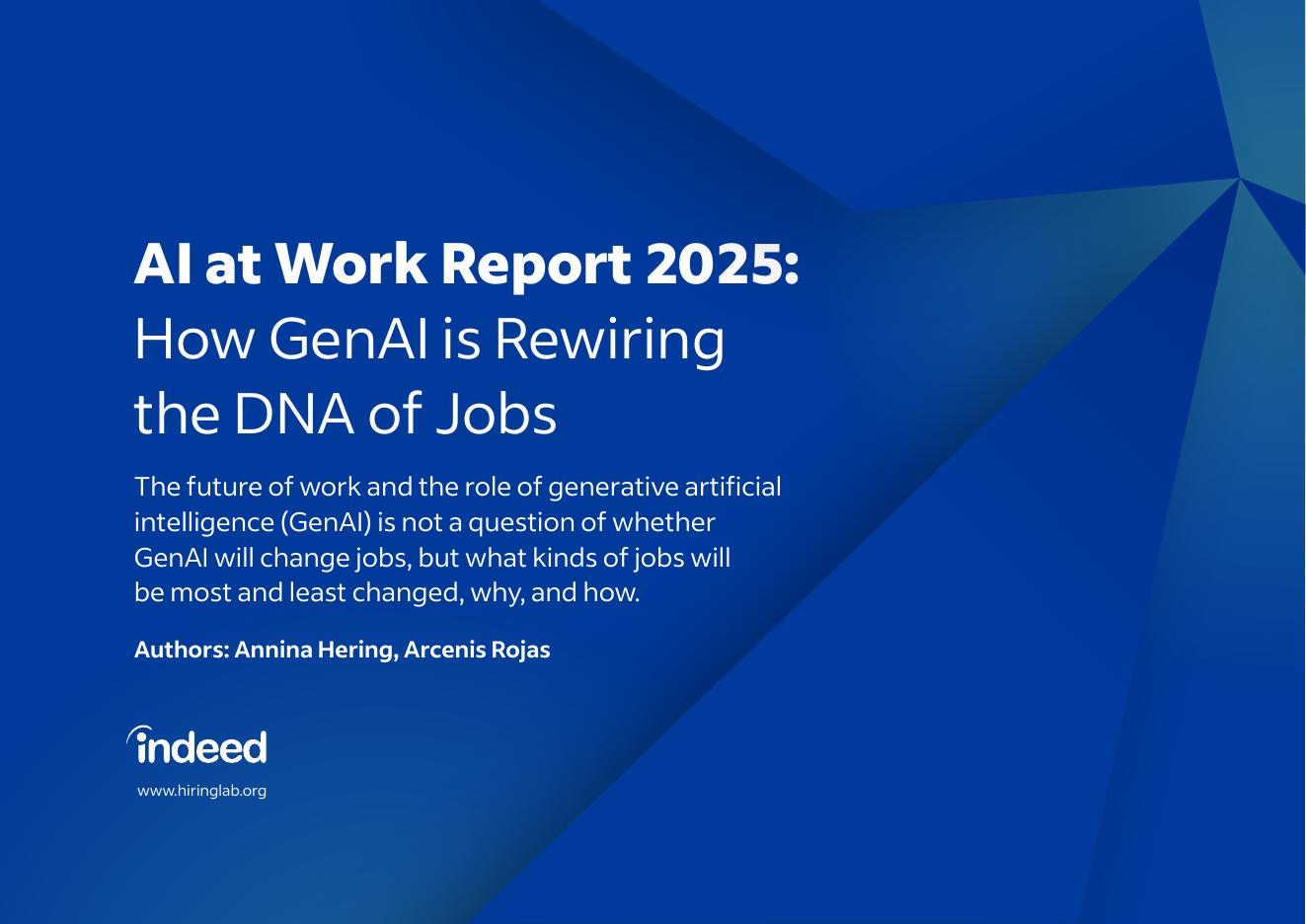 indeed：2025<em>人工智能</em>职场报告：生成式AI如何重塑职业基因（英文版） 海报