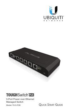 Ubiquiti Networks TOUGHSwitch 5口以太网供电管理型交换机快速<em>入门</em>指南 海报