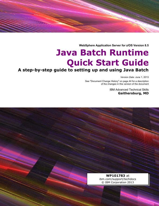 WebSphere Application Server for z/OS V8.5 Java Batch Runtime 快速<em>入门</em>指南 海报