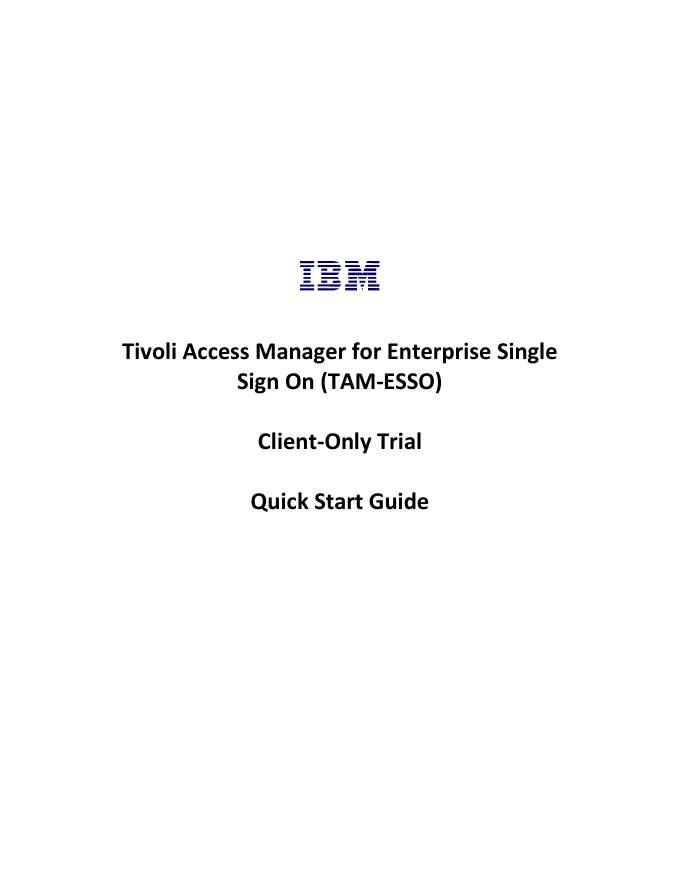 Tivoli Access Manager for Enterprise Single Sign On(TAM-ESSO)客户端版试用快速<em>入门</em>指南 海报