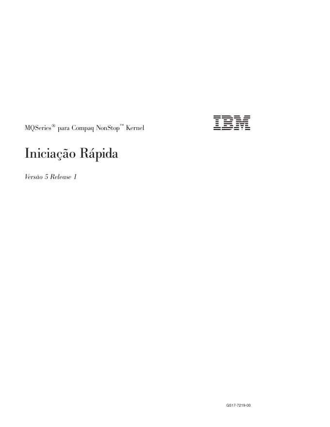 IBM MQSeries® for Compaq NonStop™ Kernel 快速<em>入门</em>指南 海报