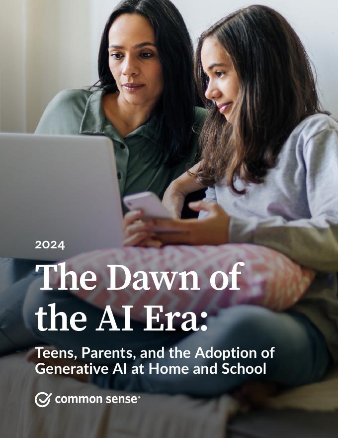 common sense：2024年<em>人工智能</em>时代的黎明：青少年、家长与生成式AI在家庭及学校的应用现状报告（英文版） 海报