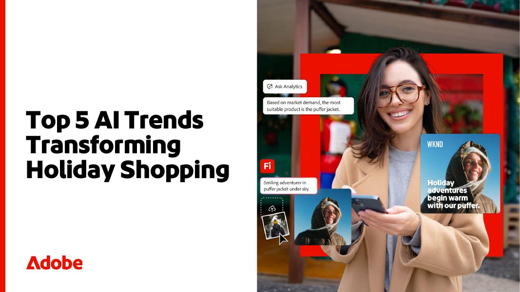 Adobe：2025年变革假日购物季的五大AI趋势研究报告（英文版）海报