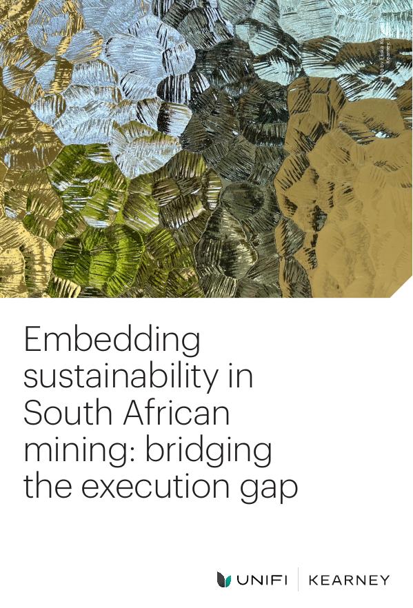 UNIFI&科尔尼：2025年将可持续发展深植于南非矿业：弥合战略与执行鸿沟研究报告（英文版）海报