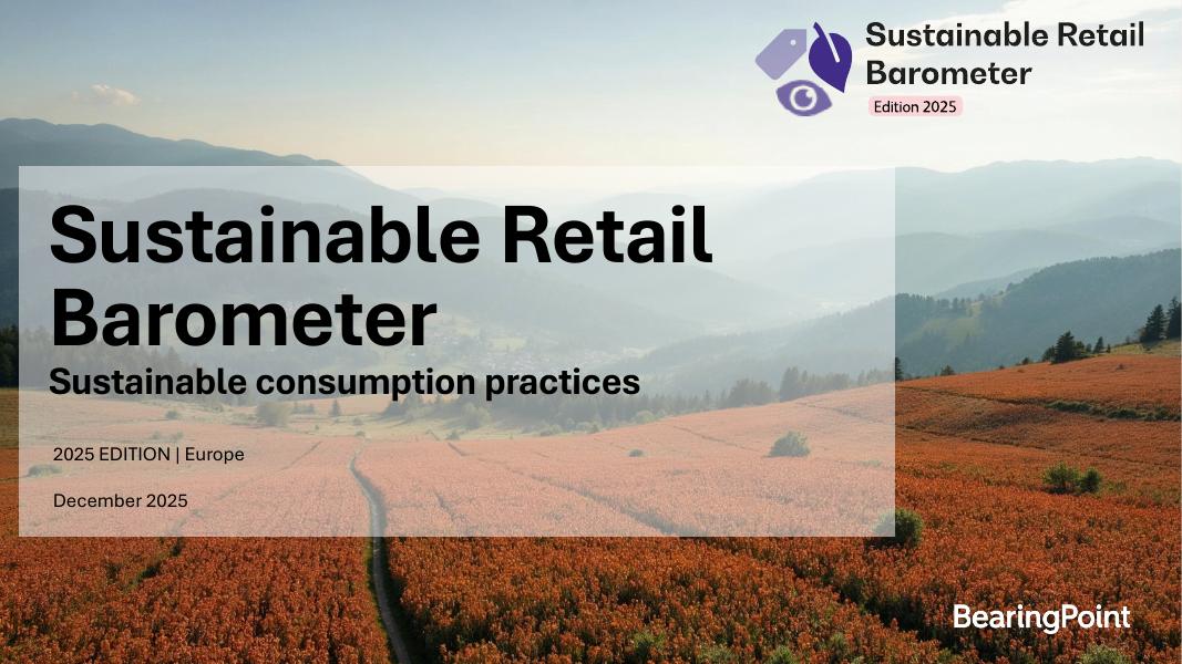 BearingPoint毕博：2025年欧洲可持续零售晴雨表：可持续消费实践（英文版）