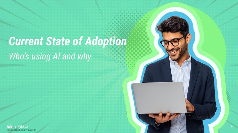 IBA：2025年当AI引导购物旅程时-人工智能驱动商业时代下营销人员的机会报告（英文版）_第6页