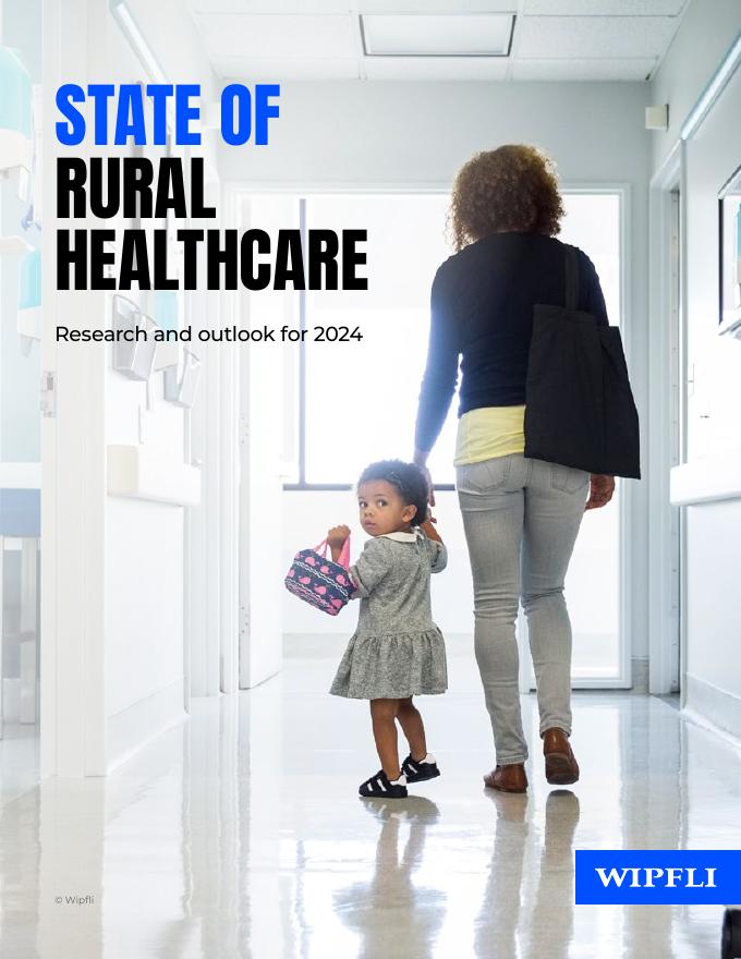 Wipfli：2024年美国农村医疗状况研究报告（英文版）