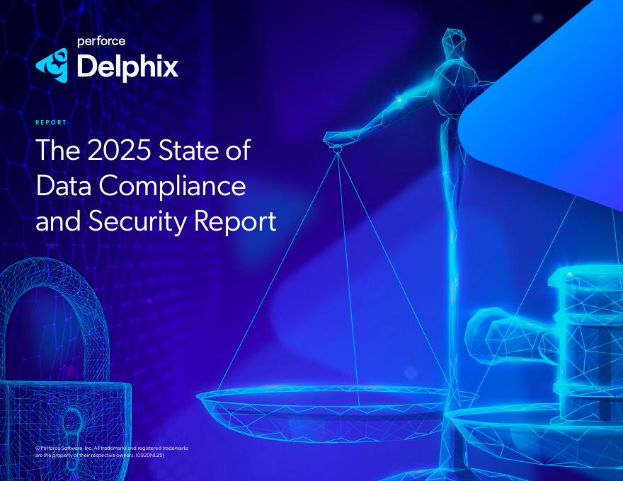 Delphix ：2025年数据合规与安全现状报告（英文版）