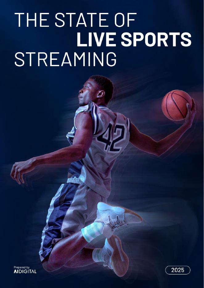 AI Digital：2025年体育直播流媒体状况报告（英文版）