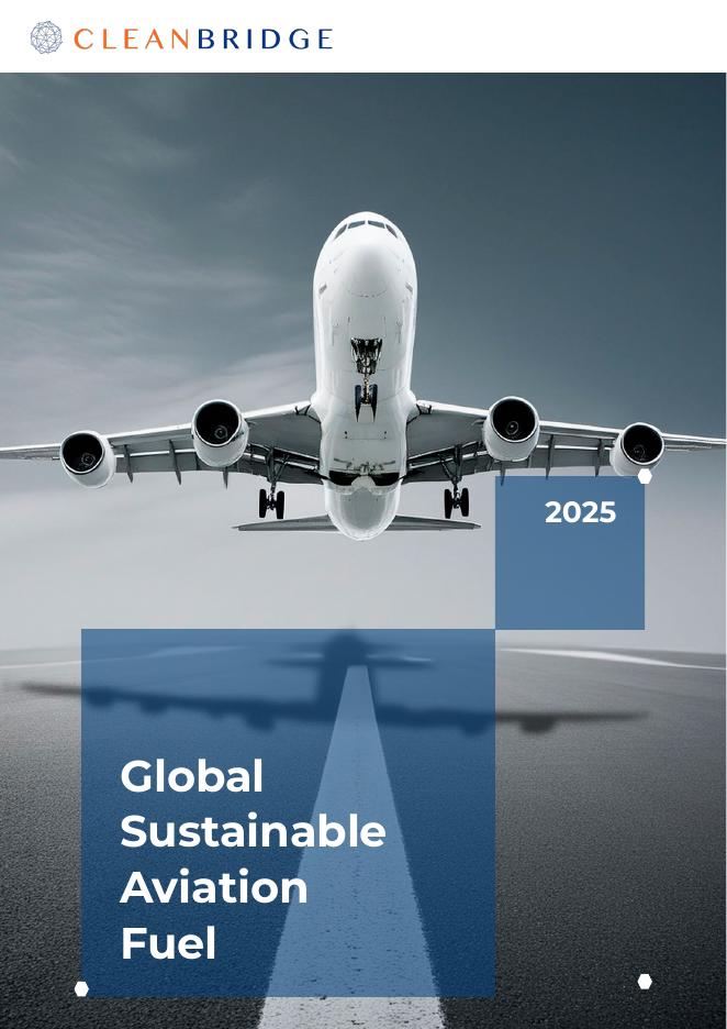 CleanBridge：2025年全球可持续航空燃料研究报告（英文版）