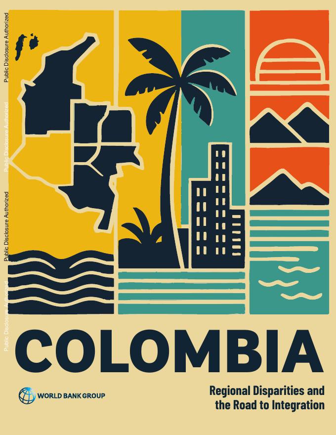 世界银行：2025年哥伦比亚：地区差异与一体化之路报告（英文版）