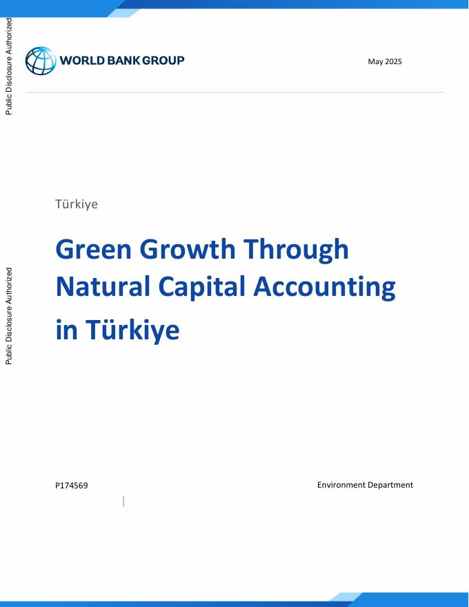 世界银行：2025年土耳其通过自然资本核算实现绿色增长报告（英文版）