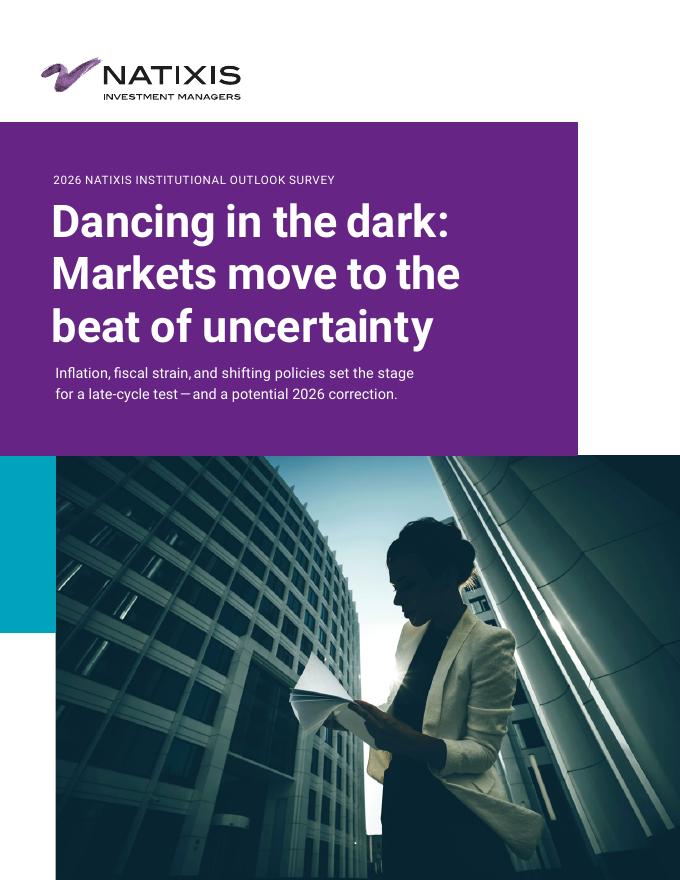 Natixis：2026年全球机构投资者展望报告：于未知中前行：不确定性主导市场运行（英文版）