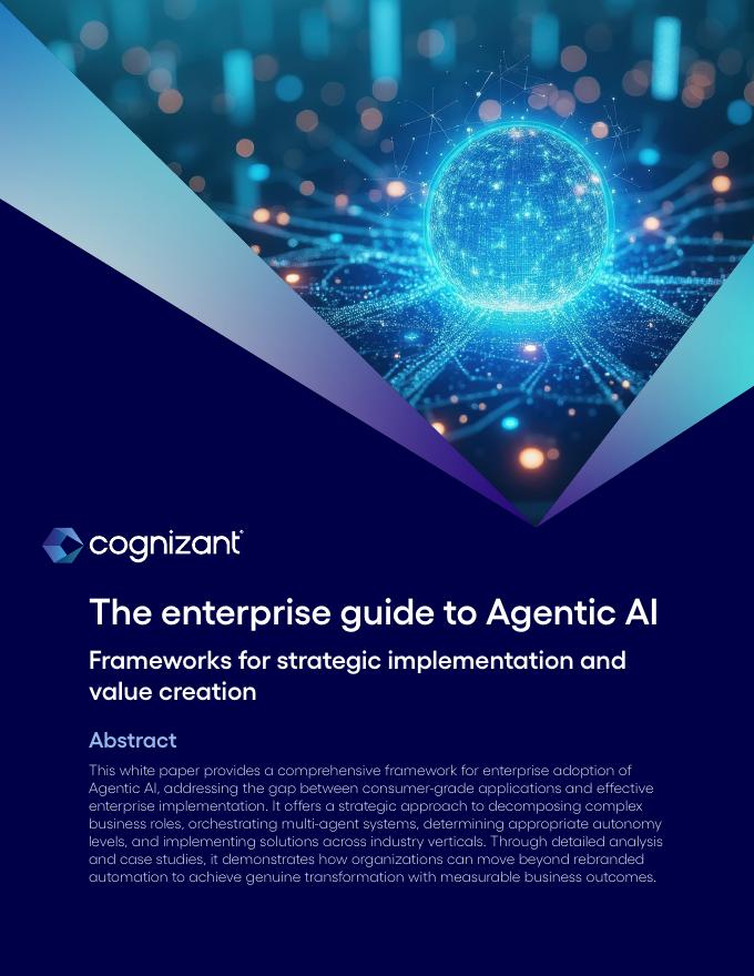 Cognizant：2025年企业级智能体式AI实施指南白皮书：战略落地与价值创造框架（英文版）
