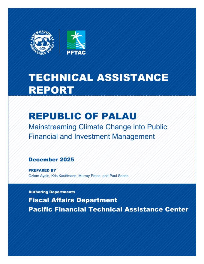 国际货币基金组织：2025年帕劳共和国：将气候变化纳入公共财政和投资管理主流的技术援助报告（英文版）