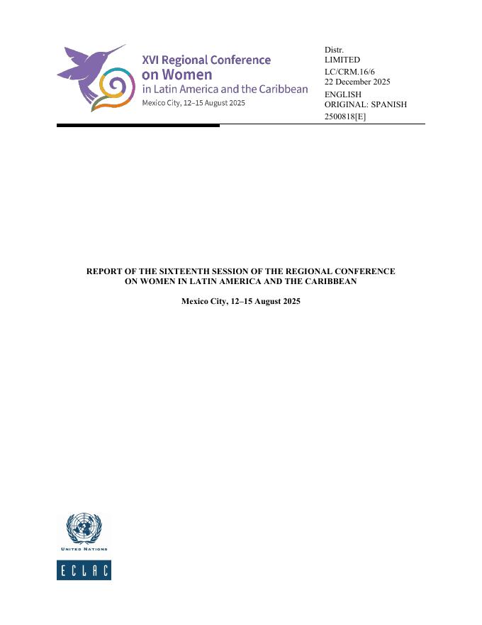 拉丁美洲经济委员会：2025年拉丁美洲和加勒比妇女问题区域会议第十六届会议报告（英文版）
