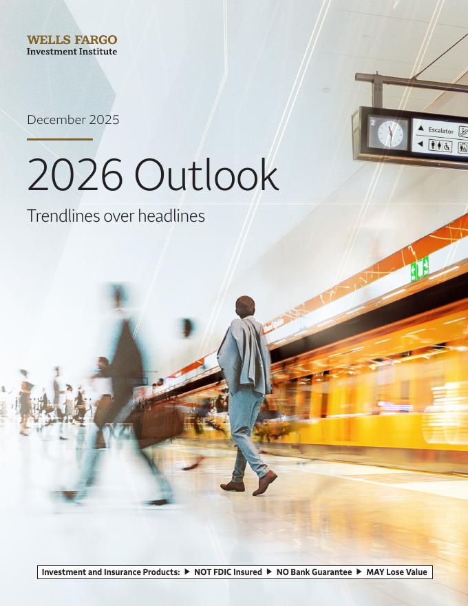 美国富国银行：2026年展望报告：聚焦趋势，而非标题新闻（英文版）