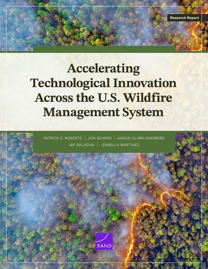 Rand兰德：2025年加快美国野火管理系统的技术创新报告（英文版）
