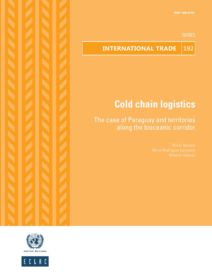 拉丁美洲经济委员会：2025年冷链物流：以巴拉圭和生物海洋走廊沿线地区为例报告（英文版）