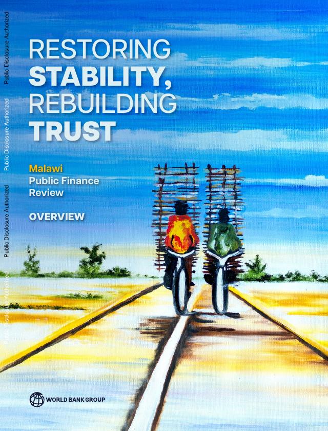世界银行：2025年马拉维公共财政评论：恢复稳定，重建信任报告（英文版）