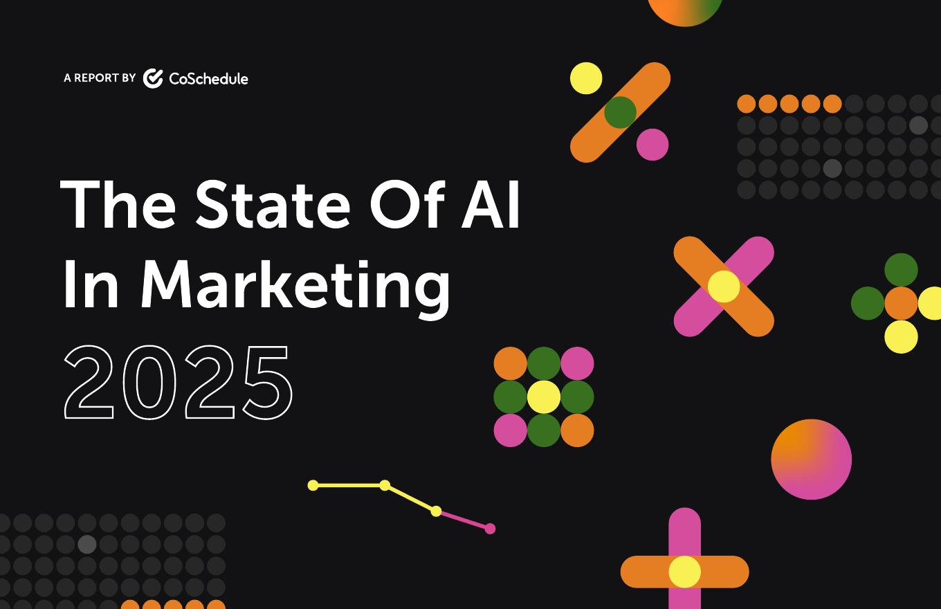 CoSchedule：2025年营销领域人工智能（AI）应用状况研究报告（英文版）