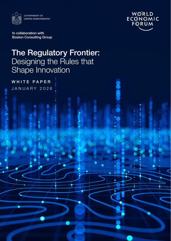 世界经济论坛：2026年监管前沿：塑造创新未来的规则设计白皮书（英文版）