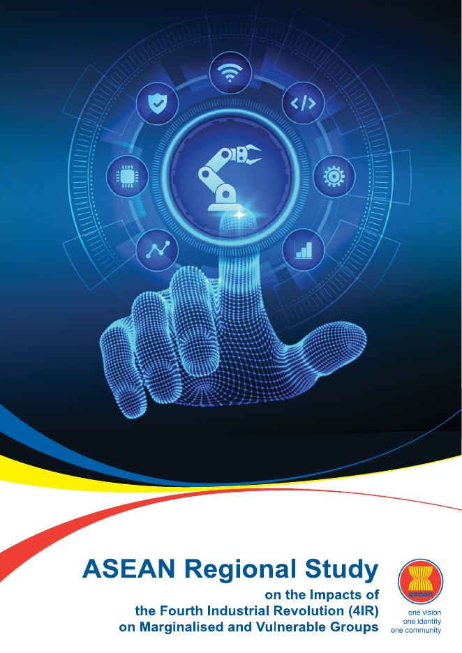 ASEAN东盟：2025年东盟关于第四次工业革命（4IR）对边缘化和脆弱群体影响的区域研究报告（英文版）