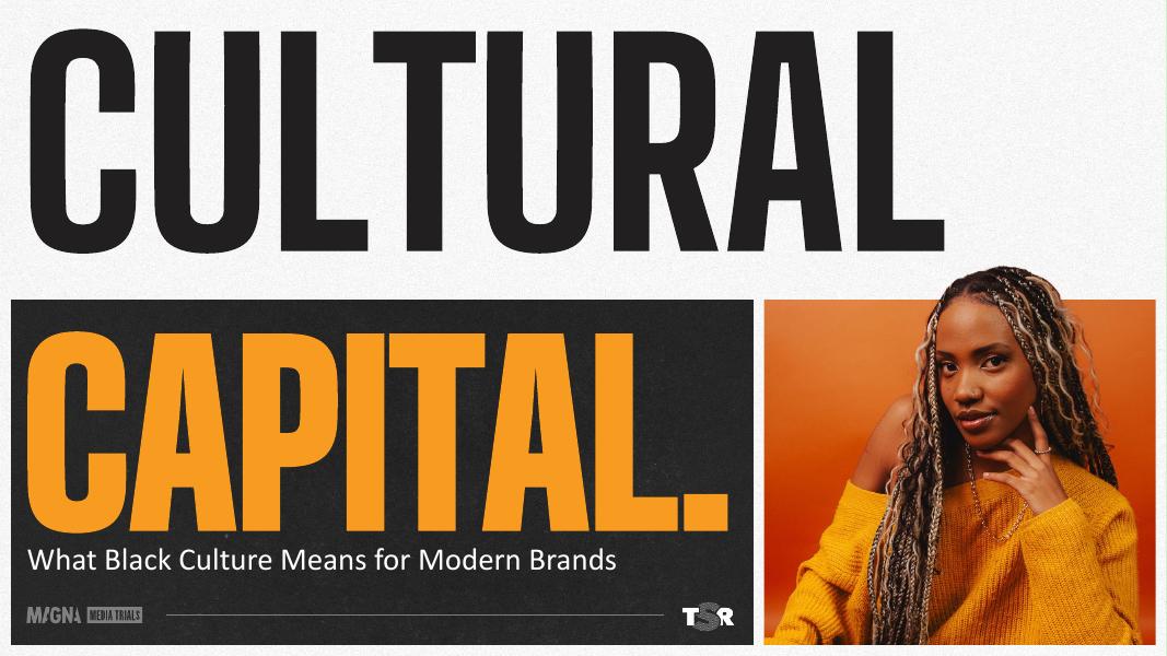 MAGNA：2025年文化资本：黑人文化对现代品牌的意义研究报告（英文版）