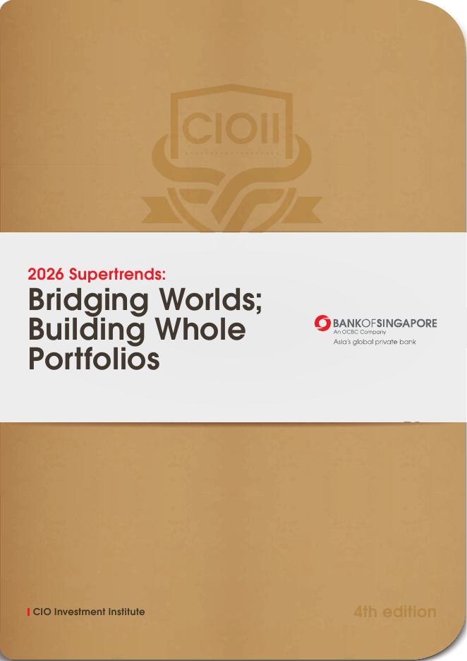 CIO投资智库&新加坡银行：2026年超级趋势报告：桥接世界完善投资组合（英文版）