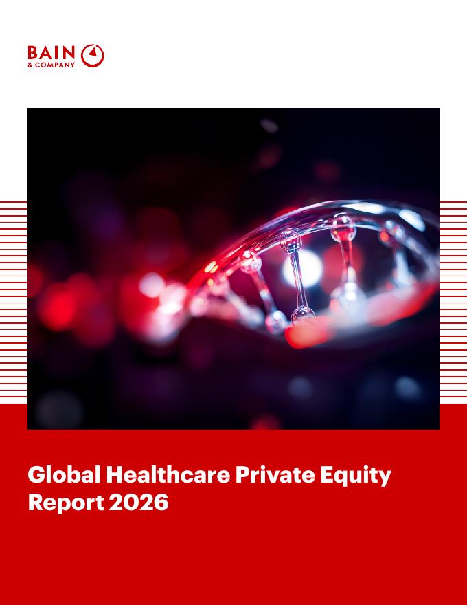 贝恩公司：2026年全球医疗健康行业私募股权报告（英文版）