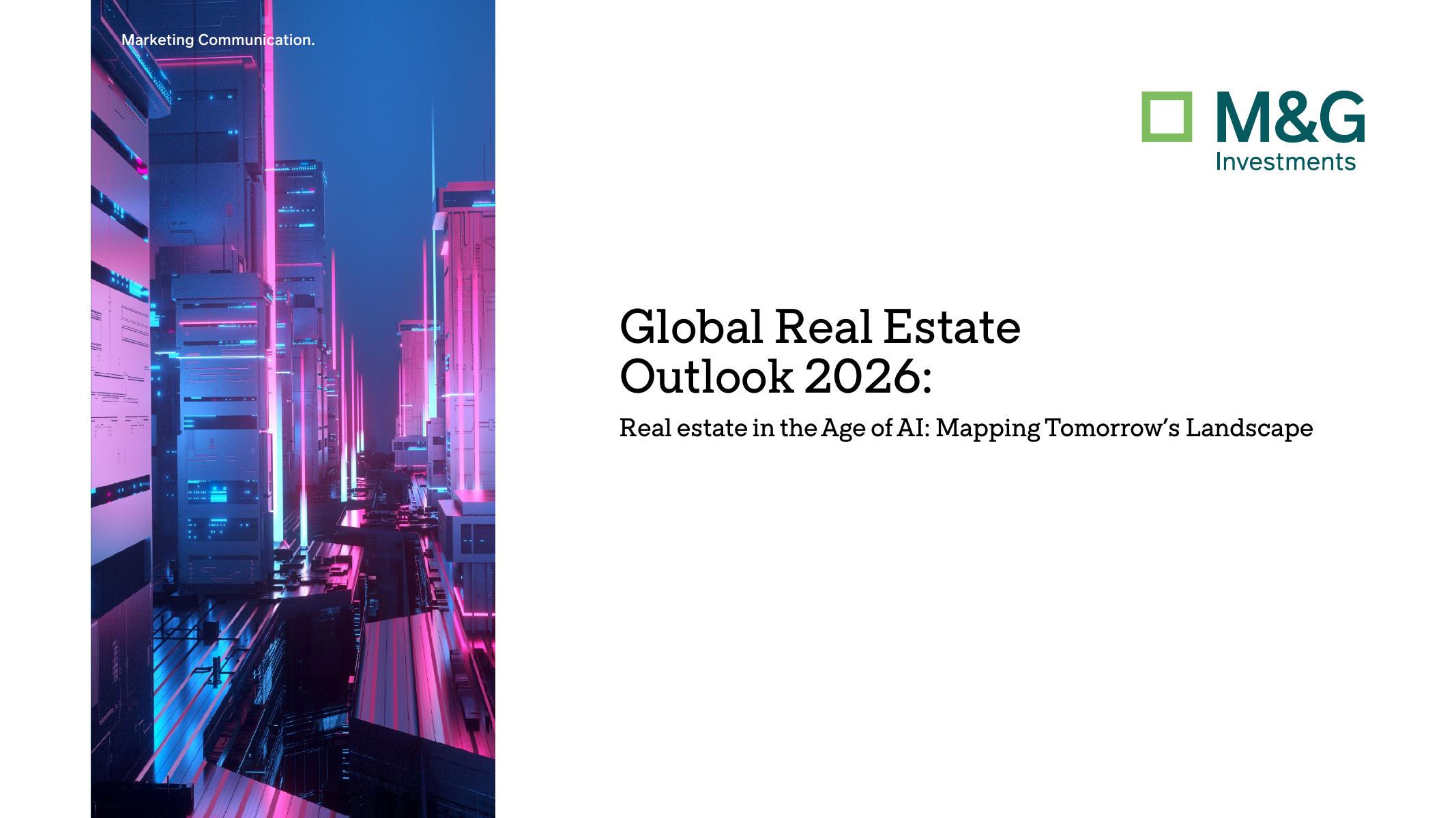 M&G Investments：2026年全球房地产展望报告：AI时代房地产未来图景前瞻（英文版）