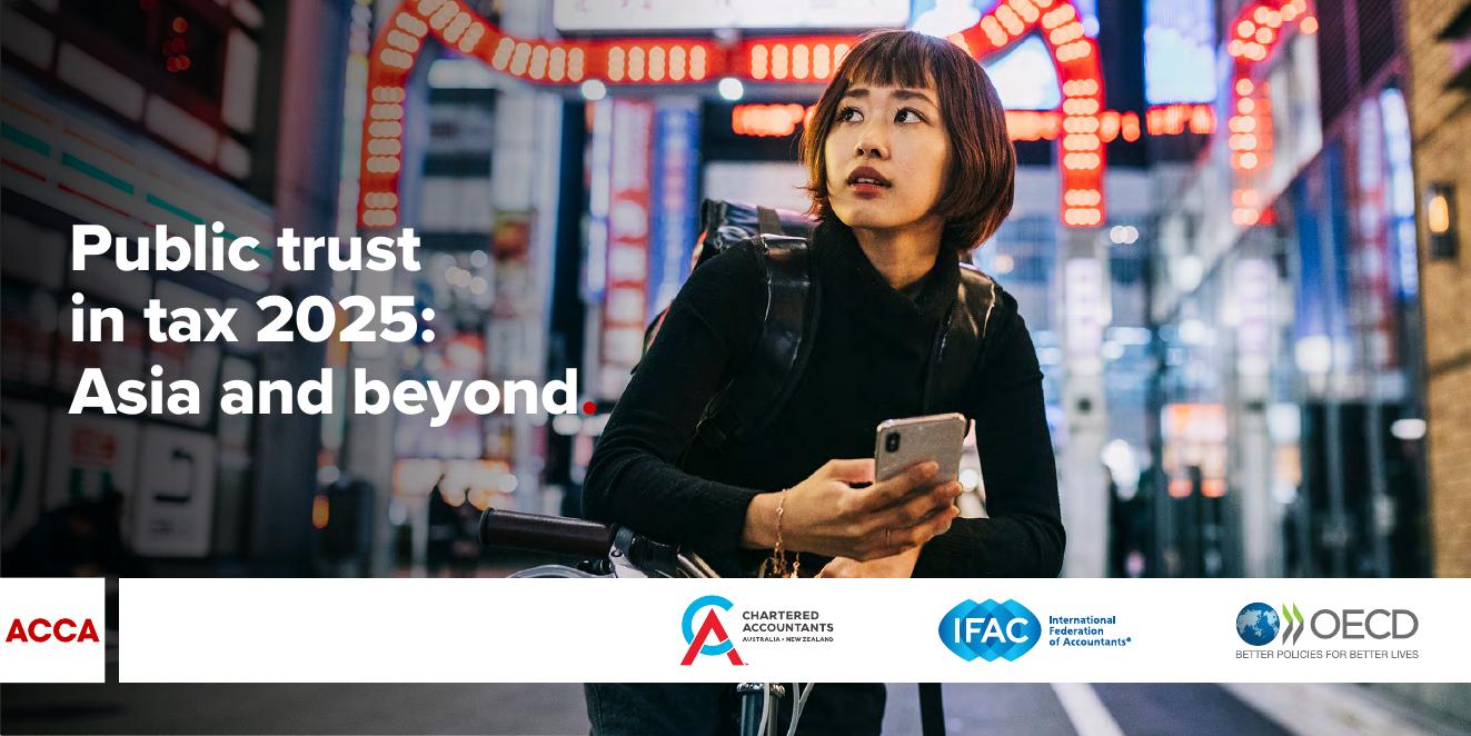 ACCA：2025年公众税收信任度普查报告：亚洲及其他地区（英文版）